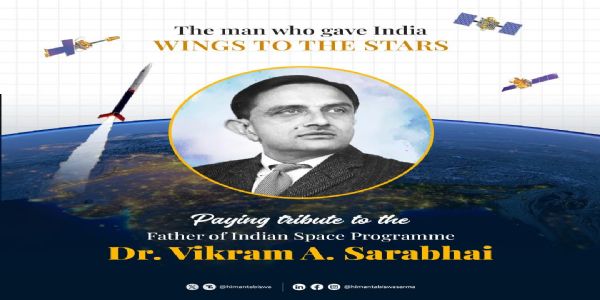 Assam CM Pays Tribute to Dr Vikram Sarabhai on His Punyatithi