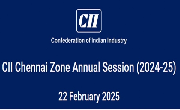 CII Chennai Zone to Host Annual Session on February 22