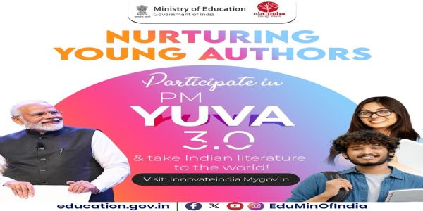 PM-YUVA 3.0 launched to enhance reading, writing, and literature culture