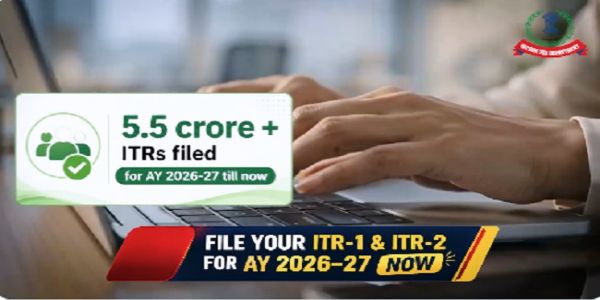 Over 5.5 Crore ITRs Filed So Far for Assessment Year 2026-27 as Filing Deadline Ends Today